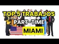 The 5 Best Part-Time Jobs in Miami USA