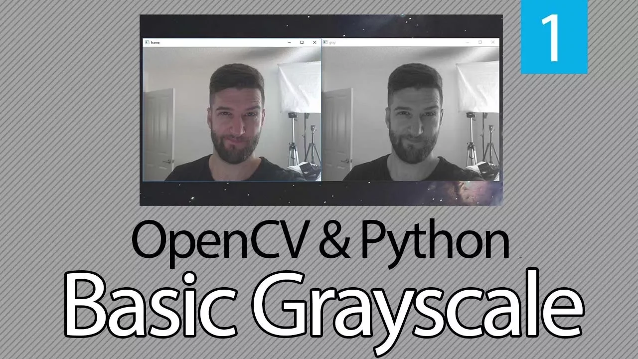 OpenCV TUTORIAL with Python Series #1 - Basic Grayscale - 1