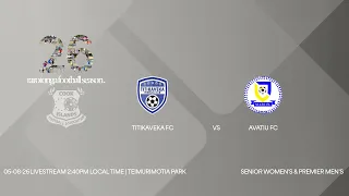 Saturday August 8th 2026 Titikaveka FC vs Avatiu FC  2:40pm Senior Womens 4:20pm Premier Men’s