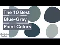 The 10 best blue gray paint colors for your home