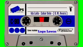 Download Ida Laila - Sabar Dulu - [ O. M. Awara ] MP3