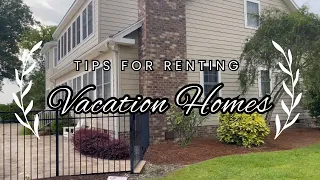 Tips for Renting Vacation Homes AirBnB VRBO