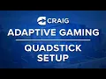 How to set up a Quadstick