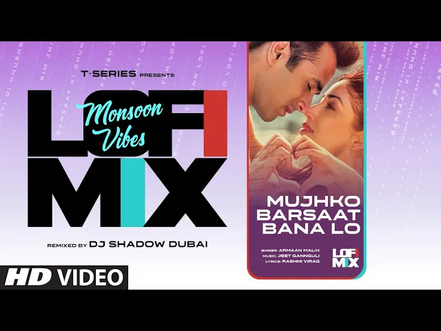 Download MP3 Mujhko Barsaat Bana Lo (Lo-Fi Mix) | Dj Shadow Dubai | Armaan M | Pulkit S, Yami G| Lofi Songs Hindi