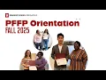 PFFP Orientation - Fall 2025