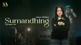 Sasya Arkhisna - Sumandhing ( Official Live Music ) - Sa Music