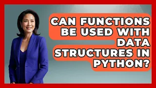 Can Functions Be Used With Data Structures in Python Python Code School News