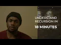 Understand Recursion with Examples in 18 Minutes