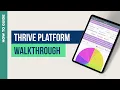 Thrive Platform Walkthrough THRIVE