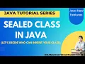 Sealed Class in Java Java New Features Java Tutorial