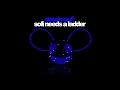 deadmau5 - Sofi Needs A Ladder