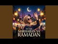 Lagu Marhaban Ya Ramadan
