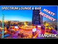 SPECTRUM Lounge Bar 29th Floor Rooftop Hyatt Regency Hotel Sukhumvit 13 Bangkok Thailand