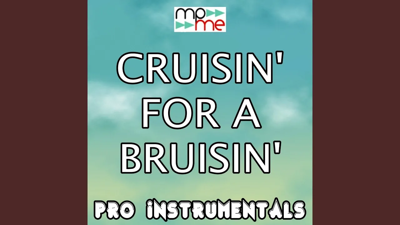 Cruisin' for a Bruisin' (Karaoke Version) (Originally Performed By Ross Lynch, Jason Evigan,...