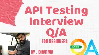 API Testing interview by Dharma API testing basics for Beginners