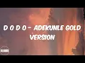 Tayc (Lyrics) D O D O - Adekunle Gold Version