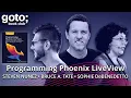 Programming Phoenix LiveView Teaser Sophie DeBenedetto Bruce Tate Steven Nunez GOTO 2023