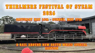 Rail Around New South Wales - Thirlmere Festival of Steam 2026 May 2026 Special Edition