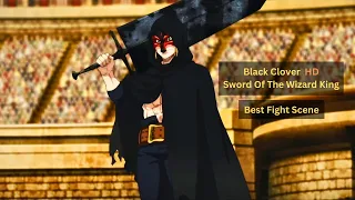 black clover sword of the wizard king 2023 best fight scene movie movieetc anime