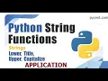 String Functions Lower Upper Title Capitalize Functions in Python-Real time applications