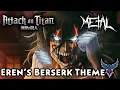 Attack on Titan - Eren's Berserk Theme 【Intense Symphonic Metal Cover】