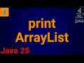 How To Print ArrayList In Java Java 25 Update
