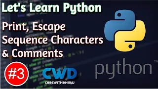Print Escape Sequence Characters Comments in Python Let s Learn Python CodeWit hiraj