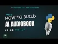Part 2 Convert Text to AI Speech in Python