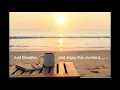 Just breathe..Relaxing tranquil sea and harp