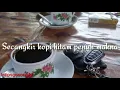 Download Lagu Story wa kopi hitam penuh makna (status keren2)