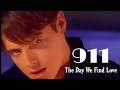 Lagu [4K] 911 - The Day We Find Love (Music Video)