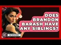 Does Brandon Barash Have Any Siblings - Soap Opera Insider