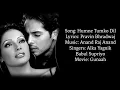 Download Lagu Humne Tumko Dil Ye De Diya (LYRICS) - Alka Yagnik, Babul Supriyo | Gunaah | Dino Moria, Bipasha Basu
