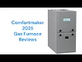 HvacRepairGuy 2025 Comfortmaker Brand Gas Furnace Reviews