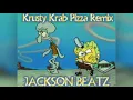 Krusty Krab Pizza Trap Remix - Jackson Beatz