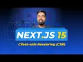 Nextjs 15 Tutorial Hindi 47 Client side Rendering CSR