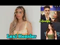 Lexi Hensler Lifestyle Boyfriend Height Weight Age Career Hobbies Biography Net Worth Facts