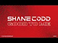 Shane Codd - Good To Me (Official Visualiser)