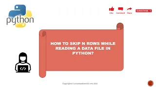 How to Skip N rows while reading the data file in Python