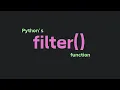 Python Filter Function Explained in 1 Minute