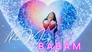 Nótár Mary-Babám (Official Music Video)