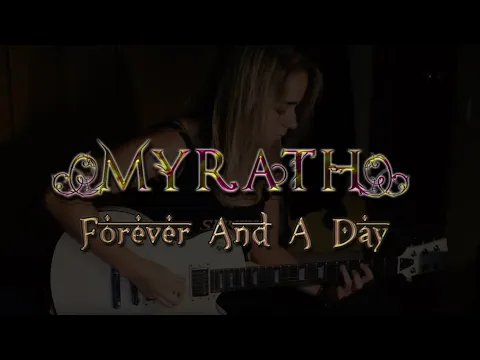 Download MP3 MYRATH - FOREVER AND A DAY ~ 6 STRING GUITAR COVER