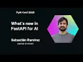 Sebastian Ramirez What s New in FastAPI - PyAI Conf 2026