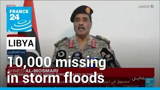 10 000 missing in Libya storm floods death toll huge FRANCE 24 English
