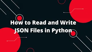 Python for Beginners Handling JSON Files - Read Write JSON Easily