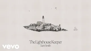 Download Sam Smith - The Lighthouse Keeper (Audio) MP3