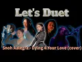 Download Lagu Snoh Aalegra - Dying 4 Your Love (Mashup Quartet Cover)