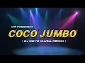 Download Lagu COCO JAMBO_MR PRESIDENT  ( DJ NOYZ MASA REMIX ) 90's Hits