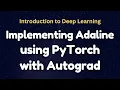 Adaline Implementation in Python using PyTorch with Autograd