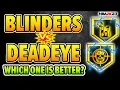 DEADEYE vs BLINDERS Are you using the RIGHT BADGE for your build